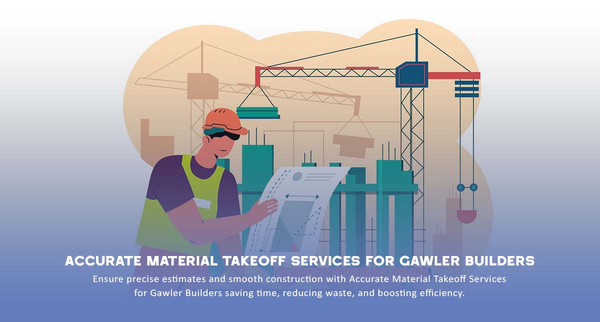 Accurate Material Takeoff Services for Gawler Builders 1 Accurate Material Takeoff Services for Gawler Builders