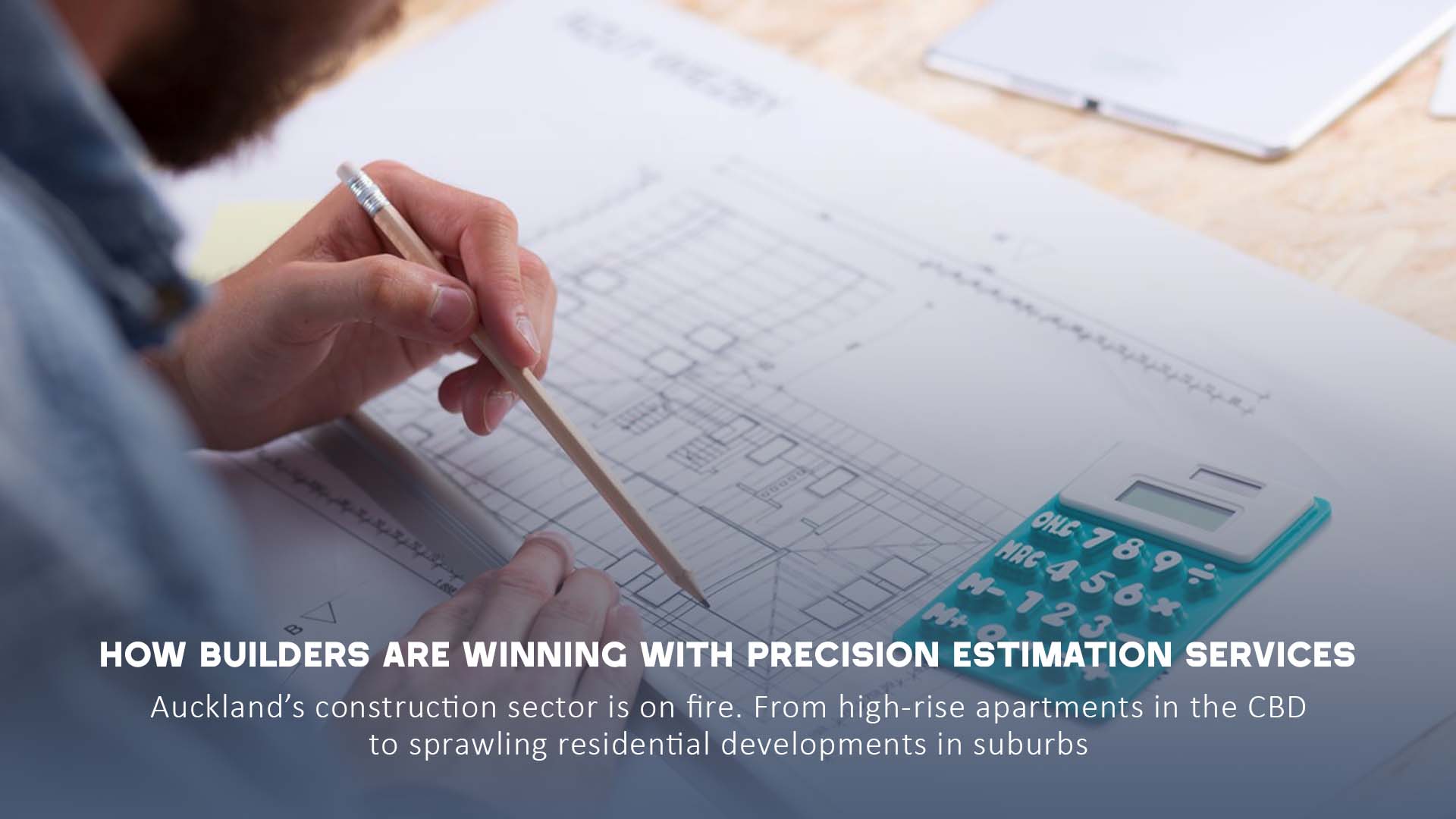 Auckland Construction Boom: How Builders Are Winning with Precision Estimation Services 1 Auckland Construction
