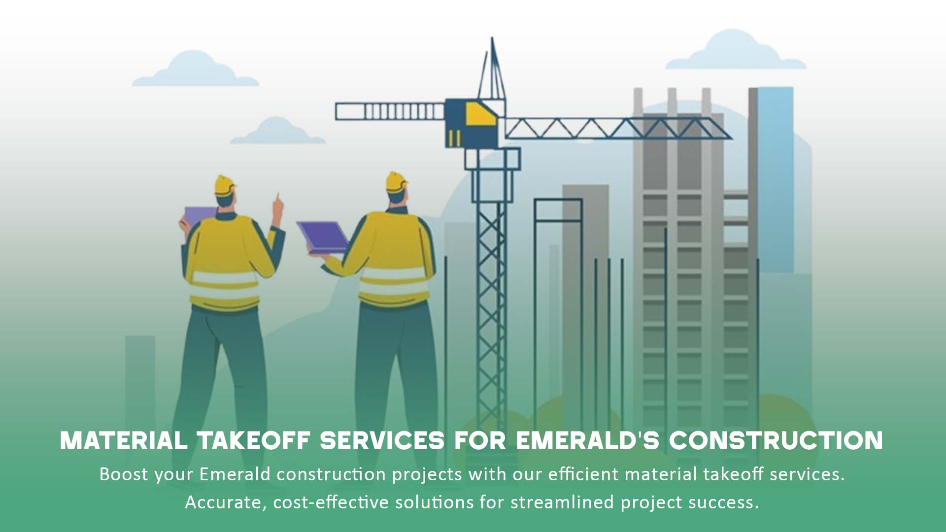 Efficient Material Takeoff Services for Emerald's Construction Projects 1 Material Takeoff Services for Emerald Construction