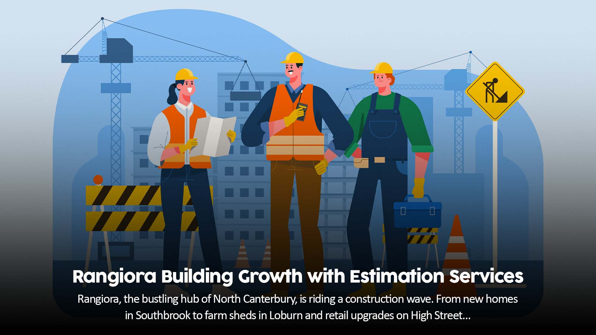 Rangiora Building Growth with Estimation Services 1 Rangiora