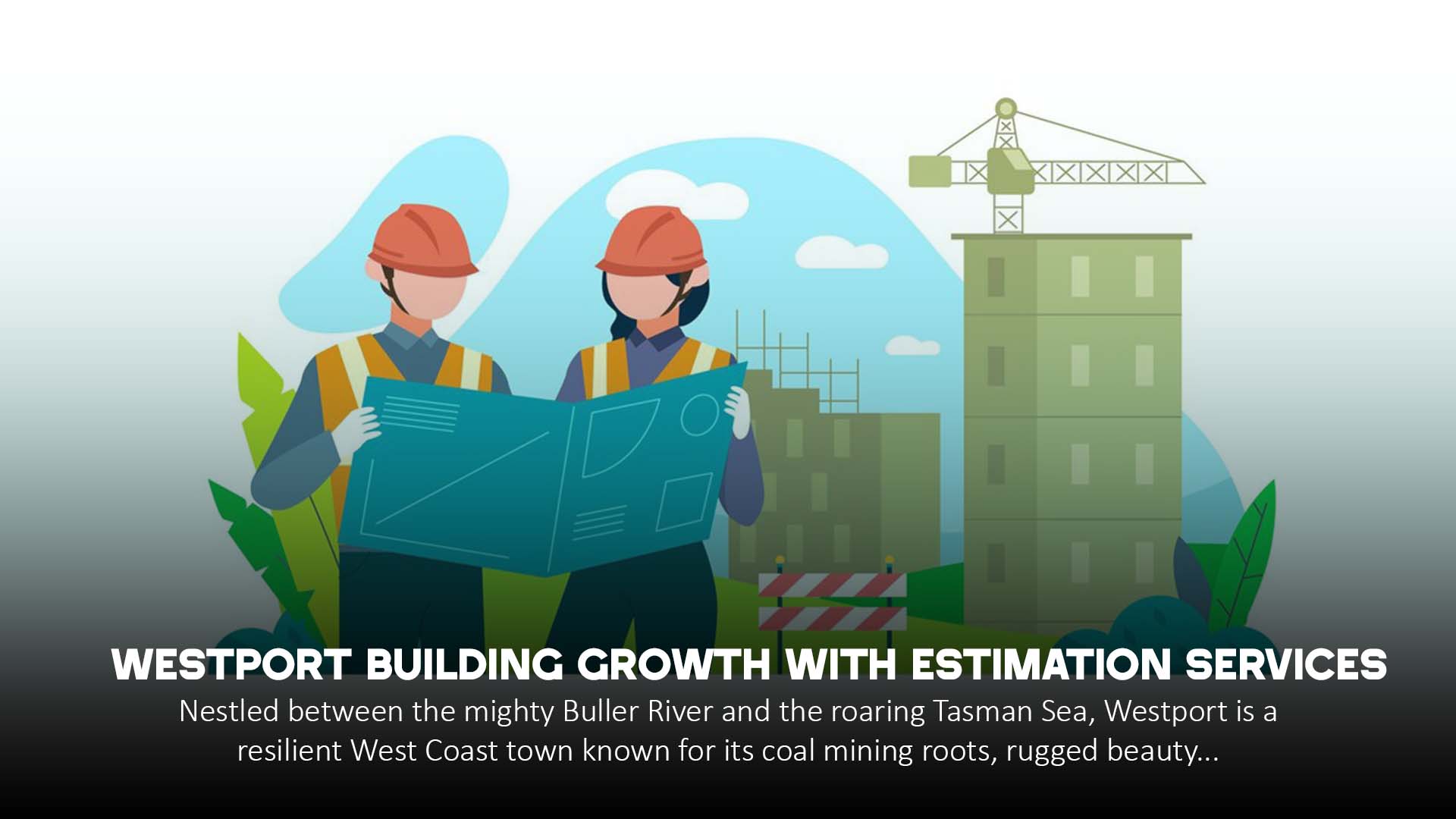 Westport Building Growth with Estimation Services 1 Westport